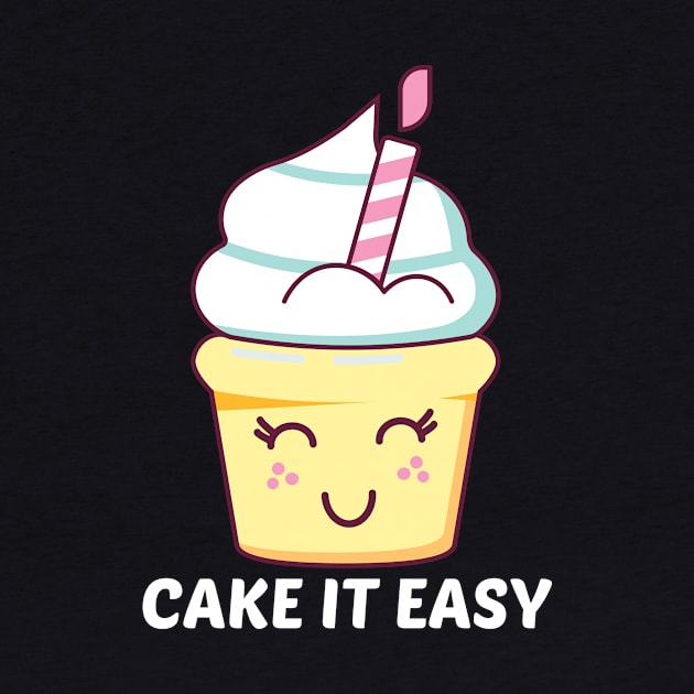 Cake It Easy - Cute Cake Pun by Allthingspunny